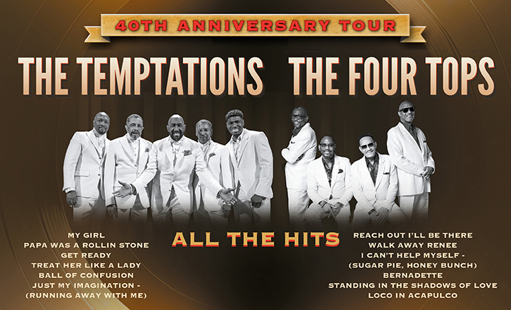 The Temptations & The Four Tops 40th Anniversary Tour